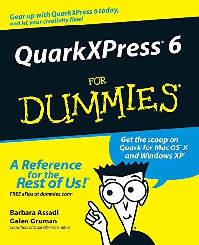 Imagen de archivo de QuarkXPress 6 for Dummies a la venta por Better World Books