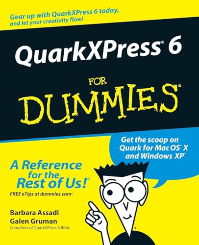 QuarkXPress 6 For Dummies (9780764525933) by Assadi, Barbara; Gruman, Galen