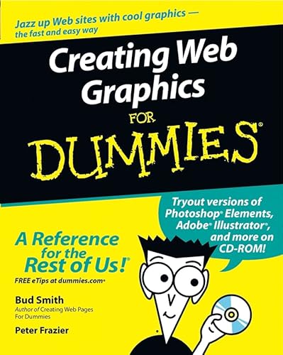 Imagen de archivo de Creating Web Graphics for Dummies a la venta por Better World Books