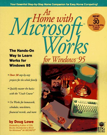 At Home With Microsoft Works (9780764530265) by Lowe, Doug