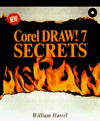 9780764530395: CorelDRAW! 7 Secrets (The Secrets Series)