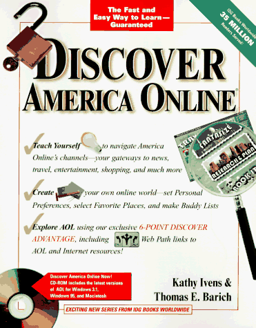 Discover America Online (Six-Point Discover Series) (9780764530579) by Ivens, Kathy; Barich, Thomas E.