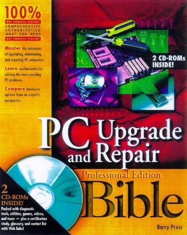 Stock image for PC Upgrade and Repair Bible: Professional Edition (PC UPGRADE & REPAIR BIBLE (PROFESSIONAL EDITION)) for sale by HPB-Red