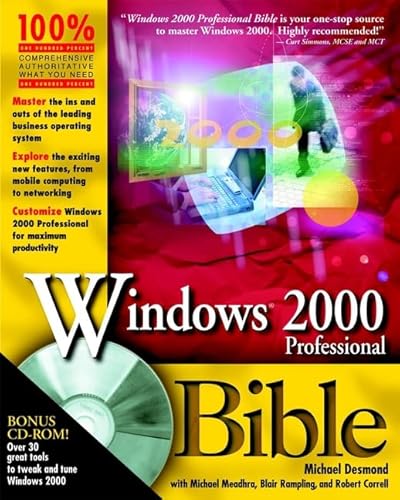 Windows 2000 Professional Bible (9780764534249) by Desmond, Michael; Meadhra, Michael; Rampling, Blair; Correll, Bob