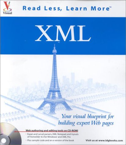 Beispielbild fr XML: Your visual blueprint for building expert Web pages (Visual Read Less, Learn More) zum Verkauf von Wonder Book
