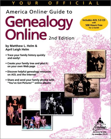 9780764534980: Your Official America Online Guide to Genealogy Online (Aol Press Series)