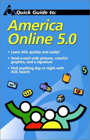 Stock image for Quick Guide to America Online 5.0 for sale by Book Lover's Warehouse