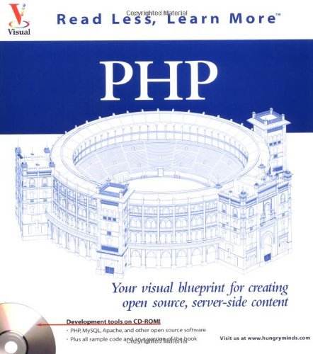 Beispielbild fr PHP : Your Visual Blueprint for Creating Open Source, Server-Side Content zum Verkauf von Better World Books