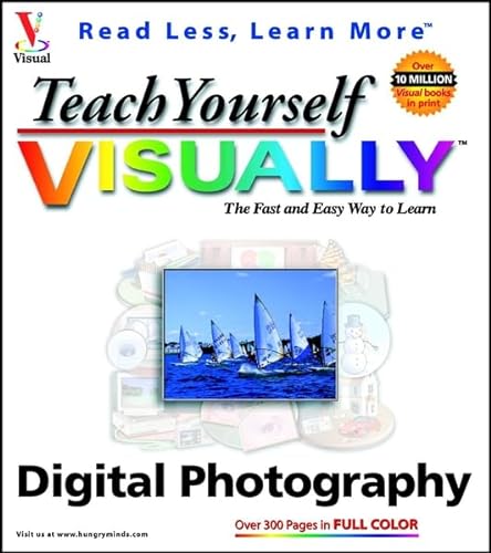 Beispielbild fr Teach Yourself VISUALLY: Digital Photography zum Verkauf von Inga's Original Choices