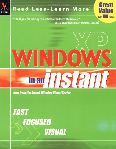 Beispielbild fr Windows XP in an Instant (Visual Read Less, Learn More) zum Verkauf von Wonder Book