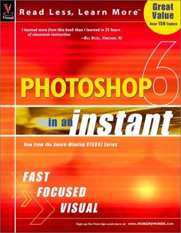 Imagen de archivo de Photoshop 6 in an Instant a la venta por Better World Books