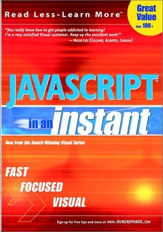 JavaScript: In an Instant (Visual Read Less, Learn More) (9780764536595) by Toot, Michael S.