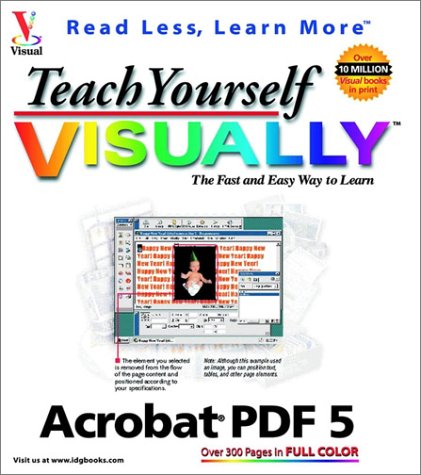 Stock image for Teach Yourself VISUALLY Acrobat 5 PDF for sale by Half Price Books Inc.