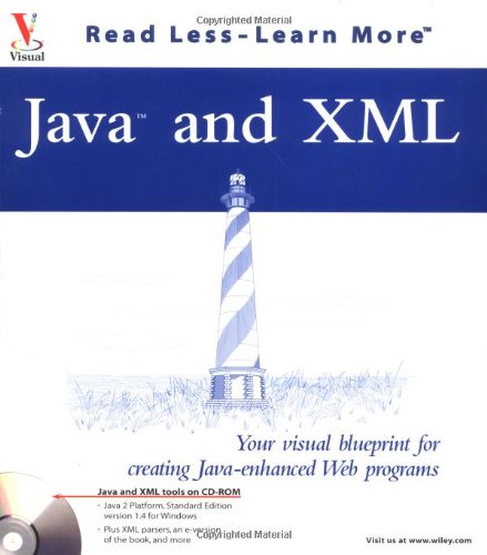Immagine dell'editore per Java and XML, w. CD-ROM: Your Visual Blueprint for Creating Java Enhanced Web Programs (Visual Read Less, Learn More) venduto da medimops