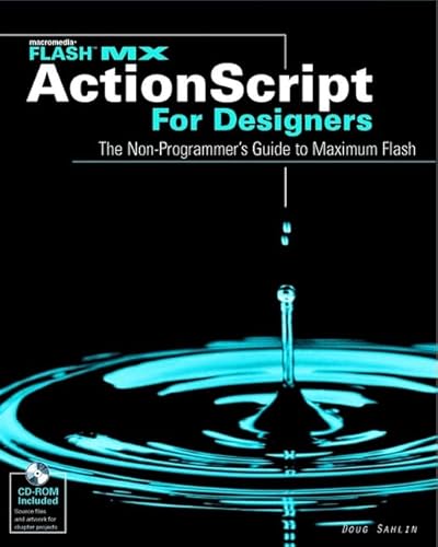 Flash MX ActionScript For Designers: The Non-Programmer's Guide to Maximum Flash (9780764536878) by Sahlin, Doug