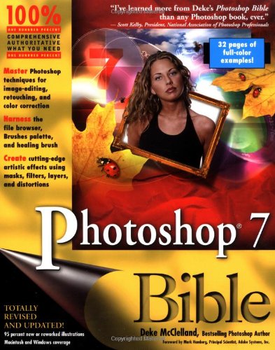 Imagen de archivo de Photoshop 7 Bible, Totally Revised and Updated a la venta por a2zbooks