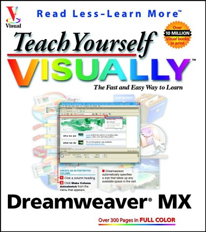 Imagen de archivo de Teach Yourself VISUALLY Dreamweaver MX a la venta por Better World Books