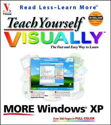 Teach Yourself VISUALLY More Windows XP (Visual Read Less, Learn More) (9780764536984) by Maran, Ruth
