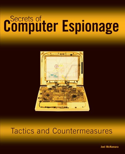 Imagen de archivo de Secrets of Computer Espionage: Tactics and Countermeasures a la venta por Wonder Book