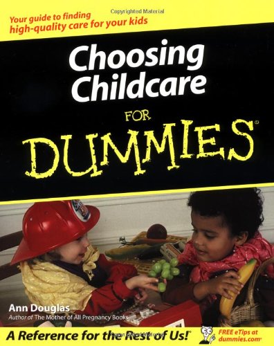 9780764537240: Choosing Childcare for Dummies