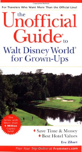 Stock image for The Unofficial Guide to Walt Disney World for Grown-Ups (Unofficial Guides) for sale by Wonder Book