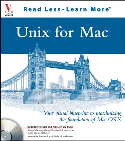 Beispielbild fr Unix for Mac: Your visual blueprintto maximizing the foundation of Mac OS X (Visual Read Less, Learn More) zum Verkauf von Wonder Book