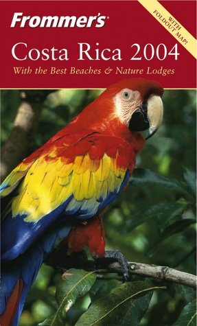 9780764537455: Frommer's Costa Rica 2004 (Frommer's Complete Guides)