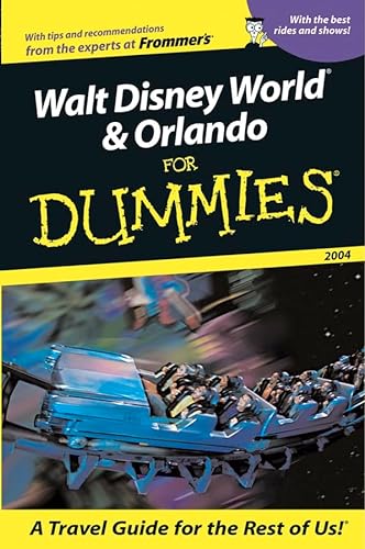 Imagen de archivo de Walt Disney World and Orlando for Dummies 2004 a la venta por Better World Books