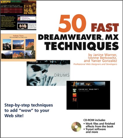 Imagen de archivo de 50 Fast Dreamweaver MX Techniques (50 Fast Techniques Series) a la venta por Wonder Book