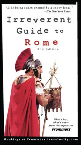 Beispielbild fr Frommer's .Irreverent Guide to Rome zum Verkauf von medimops