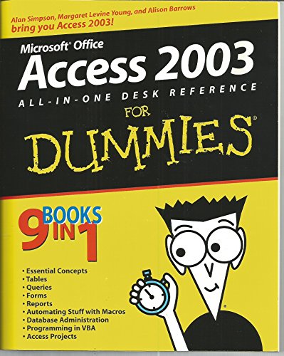 Access 2003 All-in-One Desk Reference For Dummies (9780764539886) by Simpson, Alan; Young, Margaret Levine; Barrows, Alison