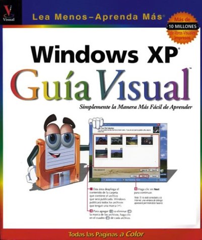 9780764541049: Windows XP Gua Visual (Visual Read Less, Learn More) (Spanish Edition)