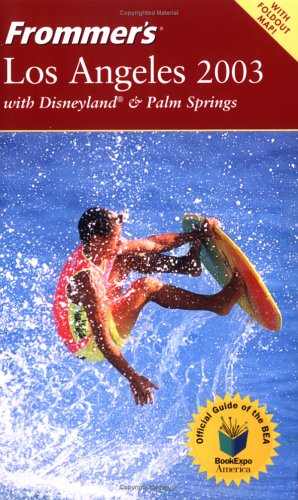 Stock image for Frommer's 2003 Los Angeles With Disneyland & Palm Springs for sale by gearbooks