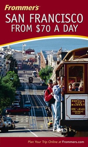 9780764542756: Frommer's San Francisco from $70 a Day (Frommer′s $ A Day)