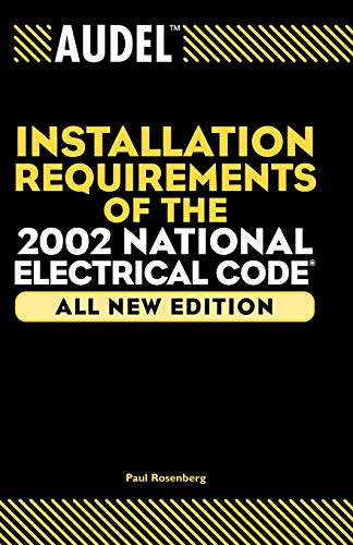 Beispielbild fr Audel Installation Requirements of the 2002 National Electrical Code zum Verkauf von Better World Books