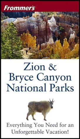 9780764542879: Zion and Bryce Canyon National Parks (Frommer National Parks S.) [Idioma Ingls]