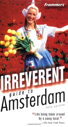 9780764542961: Frommer's Irreverent Guide to Amsterdam (Frommer's Irreverent Guides)