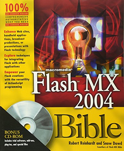 Macromedia?Flash?MX 2004 Bible (9780764543036) by Reinhardt, Robert; Dowd, Snow