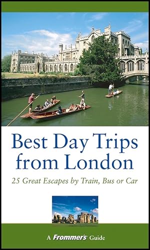 Beispielbild fr Best Day Trips from London: 25 Great Escapes by Train, Bus or Car zum Verkauf von The Yard Sale Store