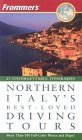 Beispielbild fr Frommer's Northern Italy's Best-Loved Driving Tours zum Verkauf von Wonder Book