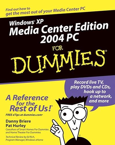 Windows XP Media Center Edition 2004 PC For Dummies (9780764543579) by Briere, Danny; Hurley