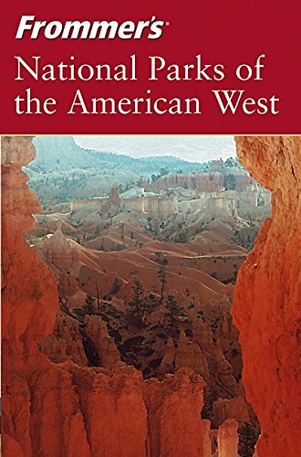 9780764543623: Frommer's National Parks of the American West, 4th Edition [Idioma Ingls]