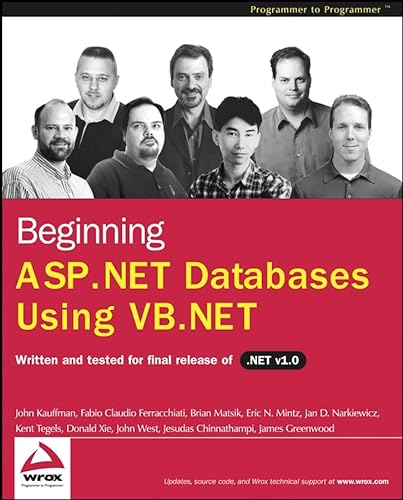 9780764543753: Beginning Asp.Net Databases Using Vb.Net: Written and Tested for Final Release of .NET v.1.0