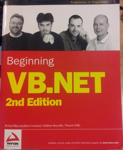 Beginning VB.NET (9780764543845) by Blair, Richard; Crossland, Jonathan; Reynolds, Matthew; Willis, Thearon