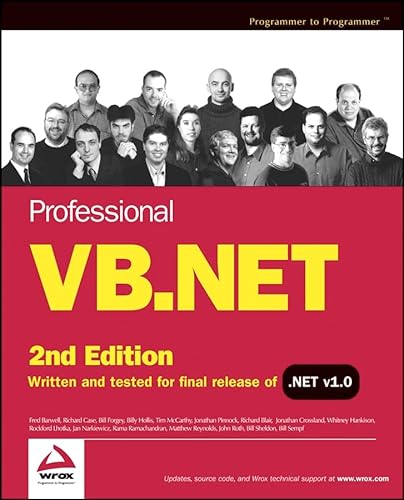 Beispielbild fr Professional VB.NET Barwell, Fred; Case, Richard; Forgey, Bill; Hollis, Billy; McCarthy, Tim; Pinnock, Jonathan; Blair, Richard; Crossland, Jonathan; Hankison, Whitney; Lhotka, Rockford; Narkiewicz, Jan; Ramachandran, Rama und Reynolds, Matt zum Verkauf von biblioMundo