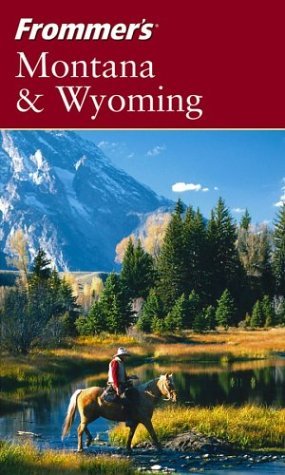 9780764544415: Frommer's Montana and Wyoming (Frommer's S.) [Idioma Ingls]