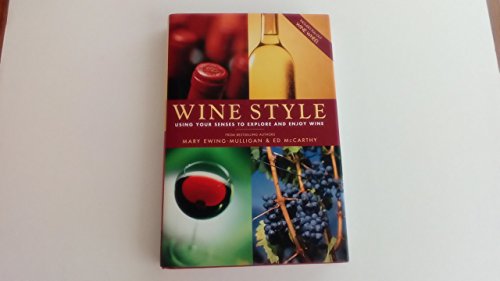 Stock image for Wine Style: Using Your Senses To Explore And Enjoy Wine (Includes Pull-Out Wine Wheel) for sale by SecondSale
