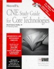 Beispielbild fr Novell's CNE Study Guide to Core Technologies zum Verkauf von Better World Books