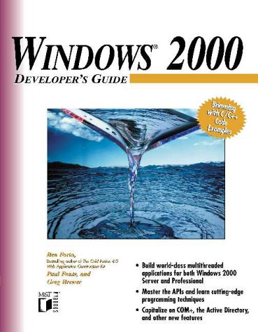 Windows? 2000 Developer's Guide (9780764546532) by Forta, Ben; Fonte, Paul; Brewer, Greg