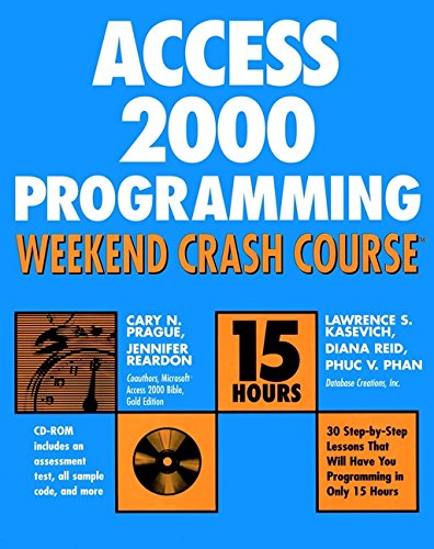Imagen de archivo de Access 2000 Programming Weekend Crash Course a la venta por Better World Books